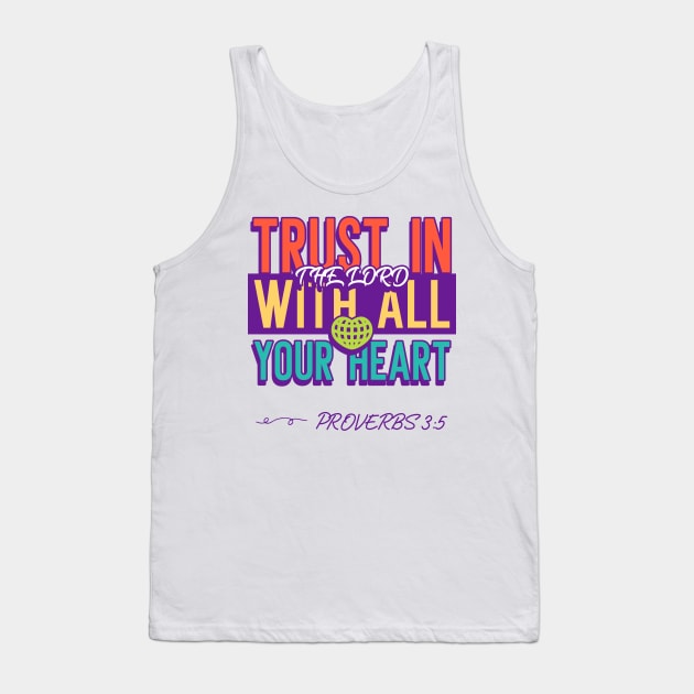 Proverbs 3:5 Tank Top by InPrints